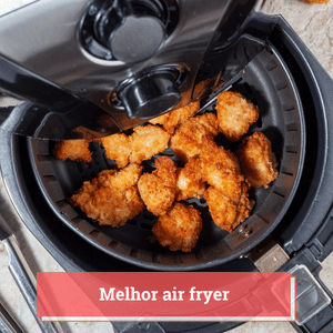 melhor air fryer