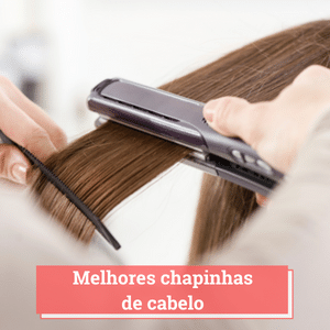 melhores chapinha