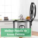 Melhor Panela de Arroz Elétrica 2025