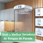 Qual a Melhor Secadora de Roupas de Parede