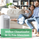 Melhor Climatizador de Ar Frio Silencioso