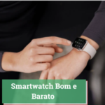 Smartwatch Bom e Barato